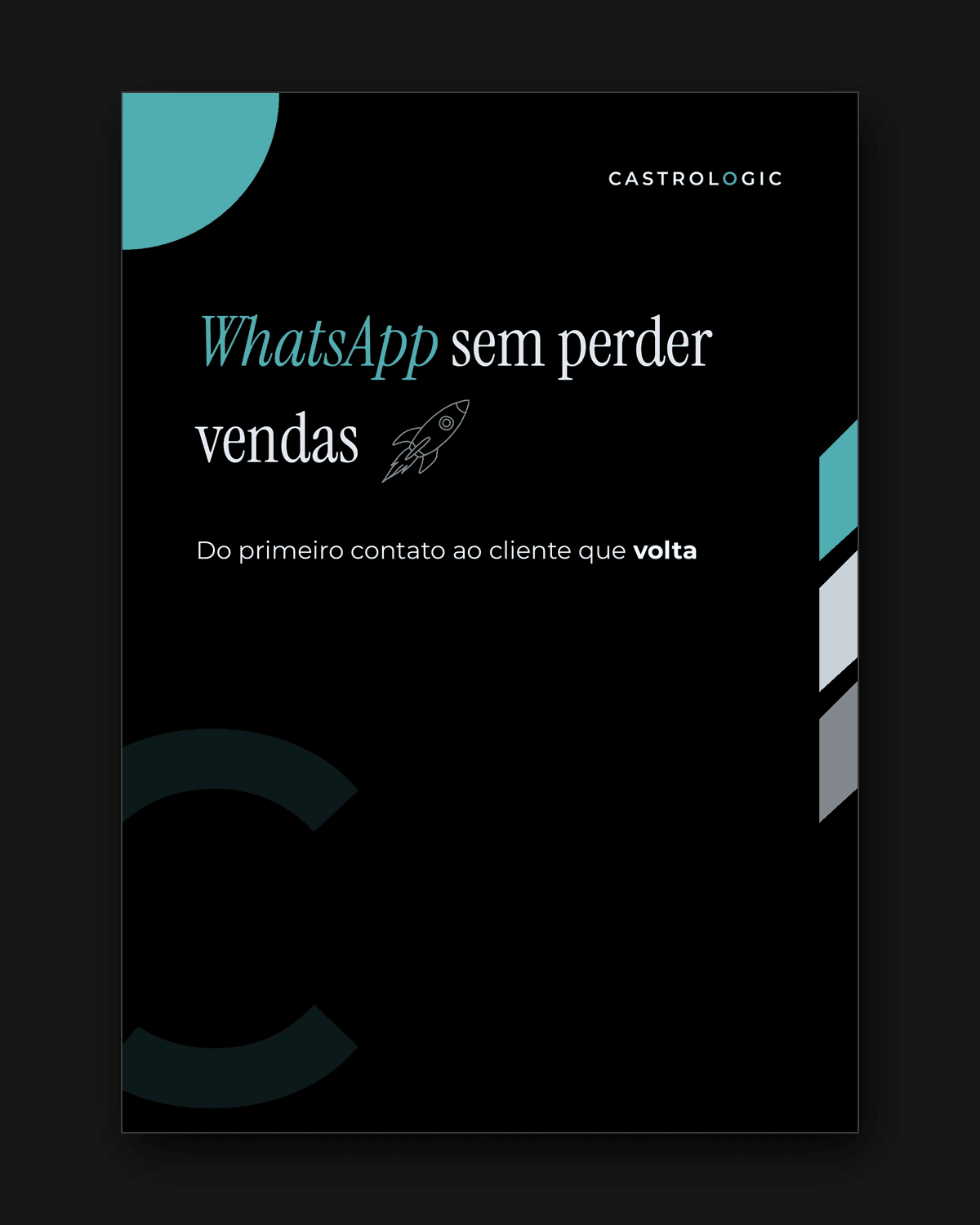 Capa do kit WhatsApp sem perder vendas, da Castrologic: do primeiro contato ao cliente que volta